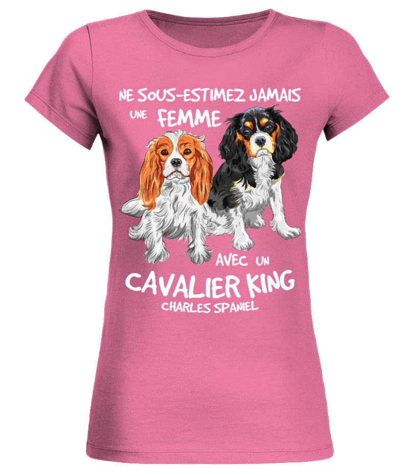 Cavalier King Charles Spaniel T-shirt Femme - Ne Sous-Estimez Jamais une Femme - CTS23032203