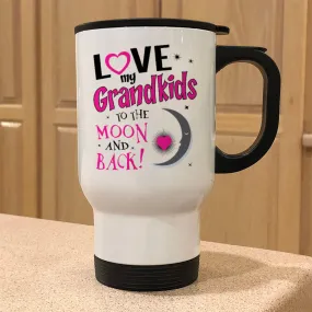 Metal Coffee and Tea Travel, Love My Grandkids - To the Moon and Back: Buy Now